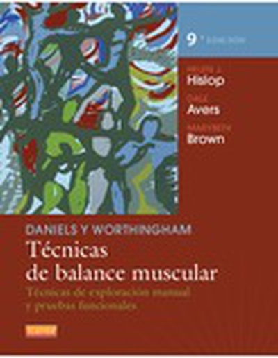 Daniels y Worthingham. Técnicas de balance muscular (9ª ed.)
