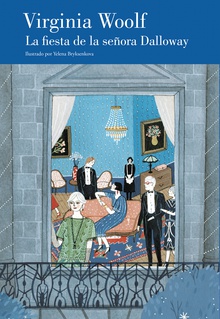 La fiesta de la señora Dalloway (edición ilustrada y con prólogo de Bimba Bosé)