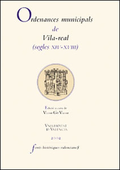 Ordenances municipals de Vila-real (segles XIV-XVIII)