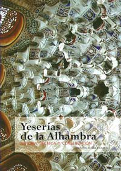 Yeserías de la Alhambra: Técnica y conservación