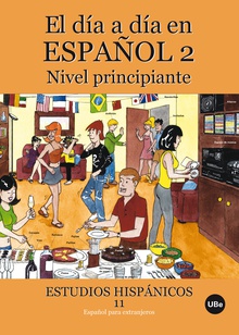 El día a día en español 2: Nivel principiante  (Llibre + CD-ROM)