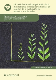 Desarrollo y aplicación de la metodología y de las herramientas de registro de la evaluación de aspectos ambientales. SEAG0211 - Gestión ambiental