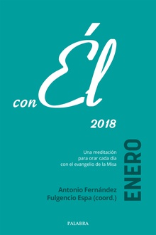 Enero 2018, con Él