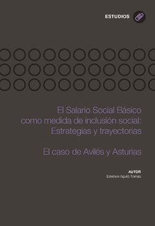 El salario social básico como medida de inclusión social: Estrategias y trayectorias. El caso de Avilés y Asturias