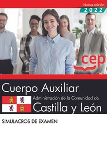 Cuerpo Auxiliar. Administración de la Comunidad de Castilla y León. Simulacros de examen