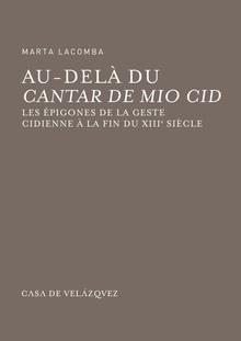 Au-delà du « Cantar de Mio Cid »