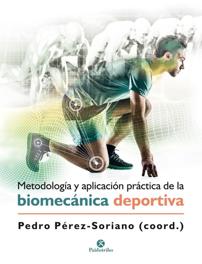 Metodología y aplicación práctica de la biomecánica en la actividad física y el deporte