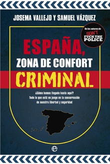 España, zona de confort criminal