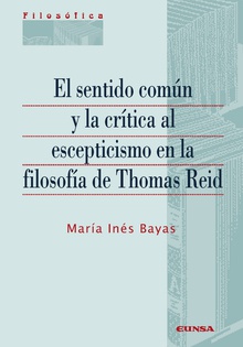 El sentido común y la crítica al escepticismo en la filosofía de Thomas Reid