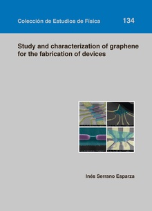 Study and characterization of graphene for the fabrication of devices