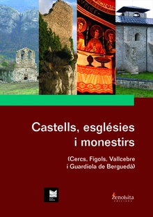 CASTELLS, ESGLÉSIES I MONESTIRS