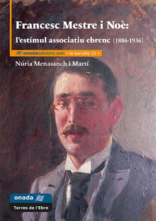 Francesc Mestre i Noè: lestímul associatiu ebrenc (1886-1936)