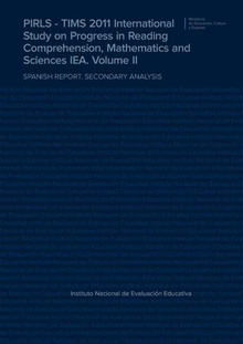 PIRLS - TIMS 2011. International study on progress in reading comprehension, mathematics and sciences. IEA. Volume II