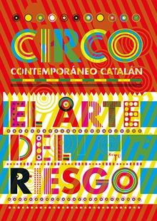 El arte del riesgo, Circo contemporáneo catalán