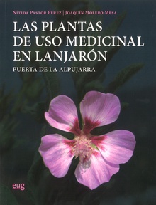 Las plantas de uso medicinal en Lanjarón