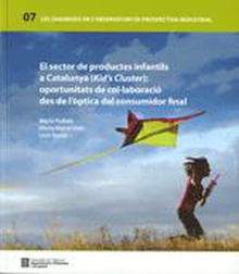 sector de productes infantils a Catalunya (Kid's Cluster): oportunitats de col·laboració des de l'òptica del consumidor final/El