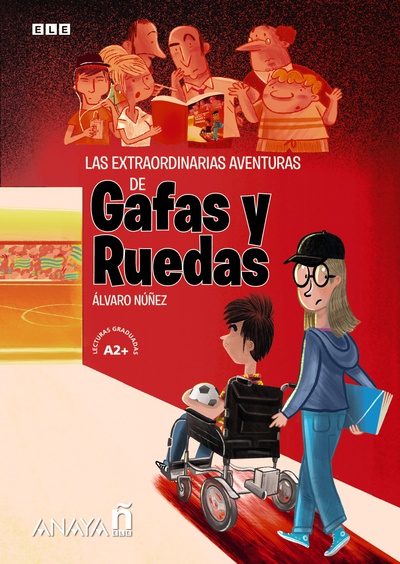 Las extraordinarias aventuras de Gafas y Ruedas