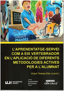 L'aprenentatge-servei com a eix vertebrador en l'aplicació de diferents metodologies actives per a l'alumnat