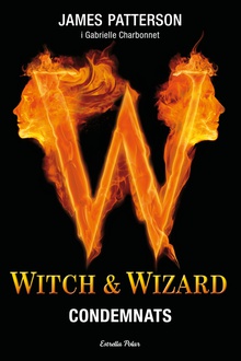Witch & Wizard. Condemnats