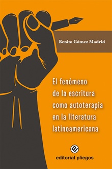 El fenómeno de la escritura como autoterapia en la literatura latinoamericana