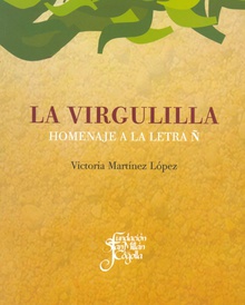 La virgulilla.