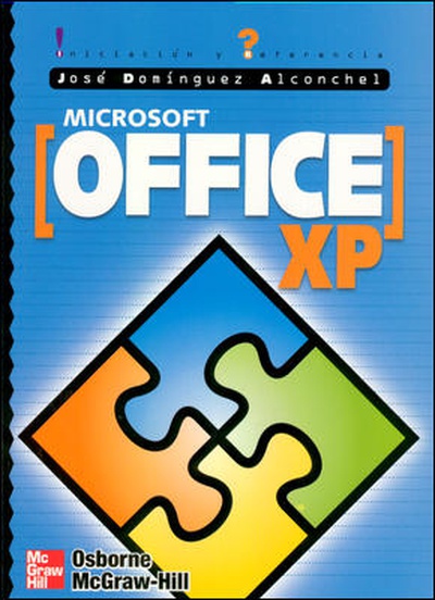 MICROSOFT OFFICE XP. INICIACION Y REFERENCIA