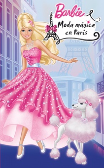 Moda mágica en París (Una novela de Barbie)