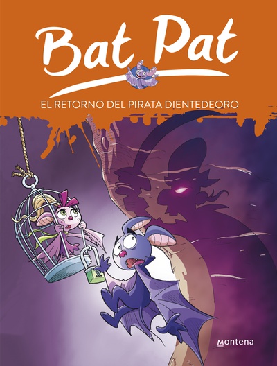El retorno del pirata Dientedeoro (Serie Bat Pat 43)
