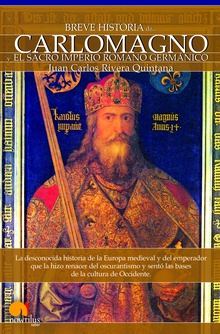 Breve historia de Carlomagno y el Sacro Imperio Romano Germánico