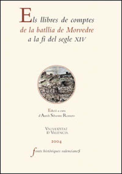 Els llibres de comptes de la batllia de Morvedre a la fi del segle XIV