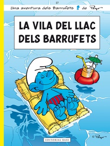 Els Barrufets 27. La Vila del llac dels Barrufets