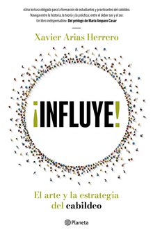 ¡Influye! El arte y la estrategia del cabildeo