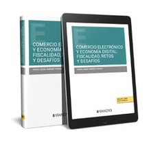 Comercio electrónico y economía digital: fiscalidad, retos y desafíos (Papel + e-book)