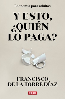¿Y esto quién lo paga?