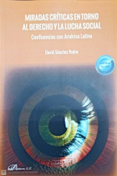Miradas críticas en torno al derecho y la lucha social