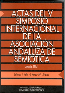Actas del V Simposio Internacional de la Asociación Andaluza de Semiótica