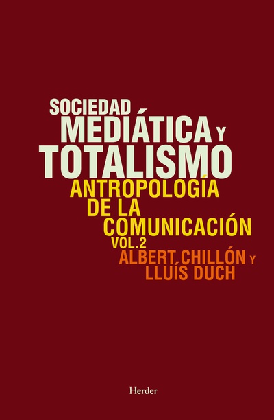 Sociedad mediática y totalismo