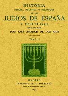 Historia social, política y religiosa de los judíos de España y Portugal (Tomo 2)