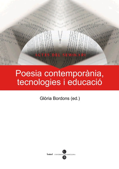 Poesia contemporània, tecnologies i educació: actes del seminari (Llibre+DVD)