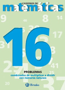 16 Problemas combinados multiplicar e dividir números naturais