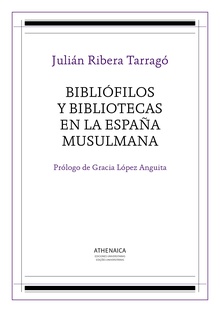 Bibliófilos y bibliotecas en la España musulmana