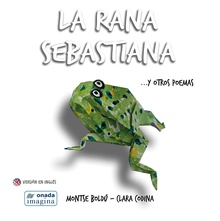 La rana Sebastiana y otros poemas