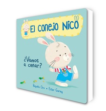 El conejo Nico. Libro de cartón - ¿Vamos a cenar?