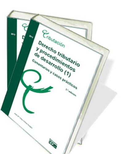 DERECHO TRIBUTARIO Y PROCEDIMIENTOS DE DESARROLLO(1). COMENTARIOS Y CASOS PRÁCTICOS 2010.