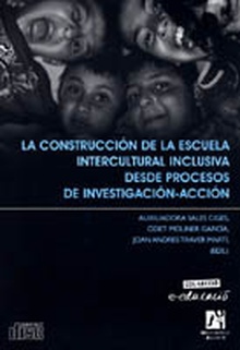 La construcción de la escuela intercultural inclusiva desde procesos de investigación-acción.