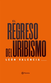 El regreso del uribismo