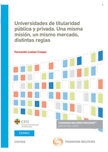 Universidades de titularidad pública y privada. Una misma misión, un mismo mercado, distintas reglas (Papel + e-book)