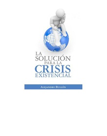 La solución para la crisis existencial