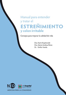 Manual para entender y tratar el estreñimiento y el colon irritable