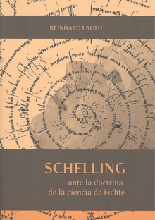 Schelling ante la Doctrina de la ciencia de Fichte